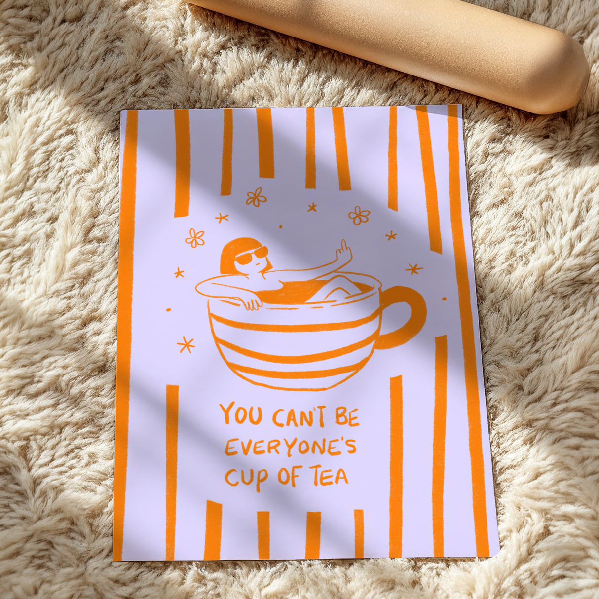 You Can’t Be Everyone’s Cup Of Tea Orange & Purple Art Print