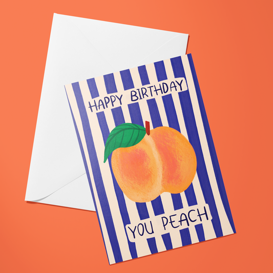 Happy Birthday You Peach – Peach Pun Birthday Card (A6).